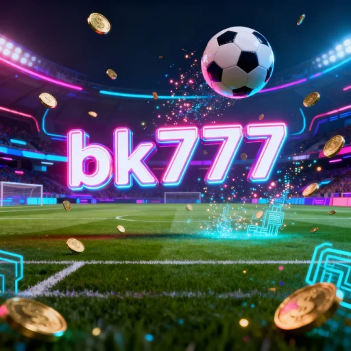 bk777 : Baixe o App para Jogar e Ter Bônus Exclusivos no Brasil